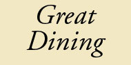 Great Dining
